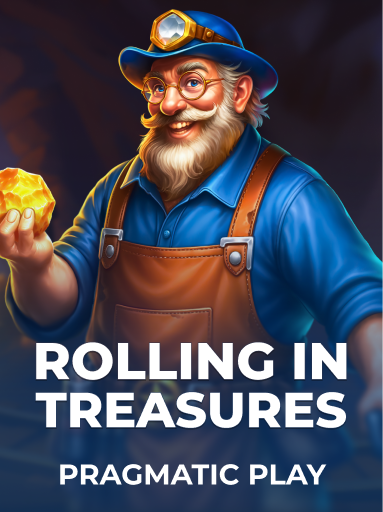 Rolling in Treasures